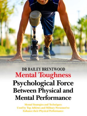 cover image of MENTAL TOUGHNESS  Psychological Force Between Physical and Mental Performance
